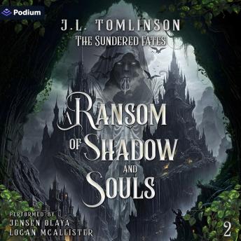 A Ransom of Shadow and Souls: The Sundered Fates, Book 2