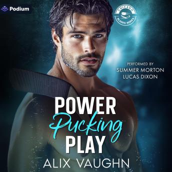 Power Pucking Play: A Chicago Blades Series Standalone