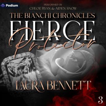 Fierce Protector: The Bianchi Chronicles, Book 3