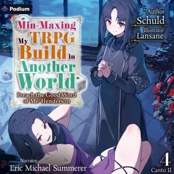 Min-Maxing My TRPG Build in Another World: Volume 4 Canto II: Min-Maxing My TRPG Build in Another World, Book 5