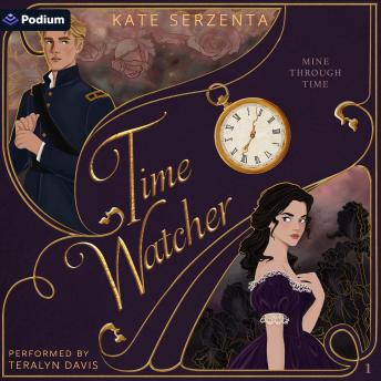 Time Watcher: Mine Through Time, Book 1