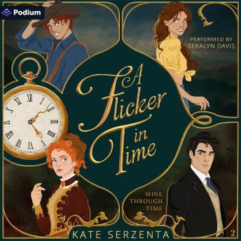 A Flicker in Time: Mine Through Time, Book 2