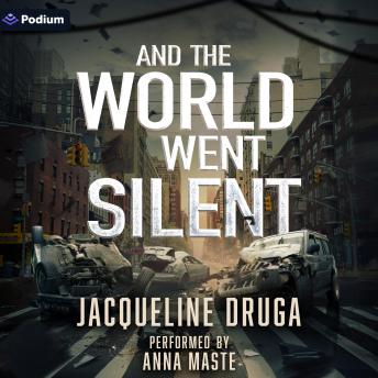 And the World Went Silent