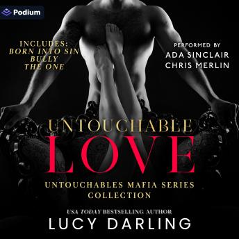 Untouchable Love: Untouchables Mafia Series Collection