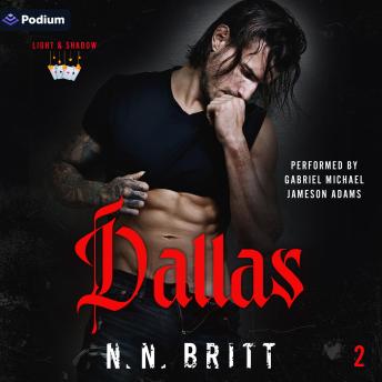 Dallas: Light & Shadow, Book 2