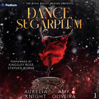 Dance, Sugarplum: The Royal Ballet Presents, Book 1