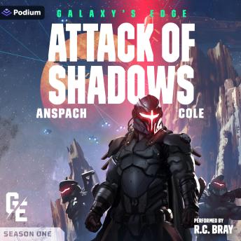 Attack of Shadows: Galaxy's Edge, Book 4