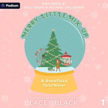 Merry Little Mix-Up: Snowflake Falls, Book 1