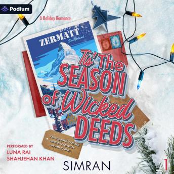 Tis the Season of Wicked Deeds: A Holiday Romance, Book 1