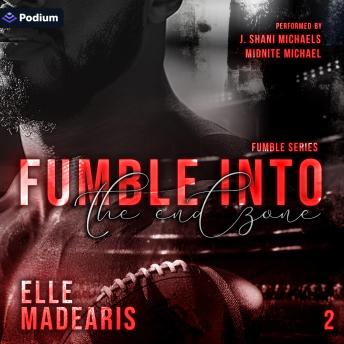 Fumble Into the Endzone: Fumble Series, Book 2
