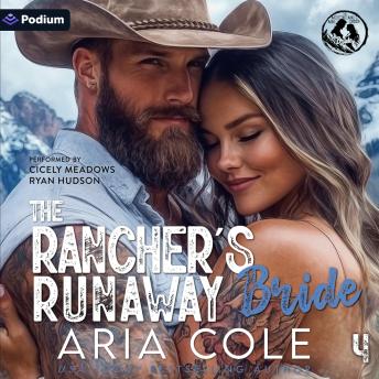 The Rancher's Runaway Bride: The Mountain Man's Mail-Order Bride, Book 4