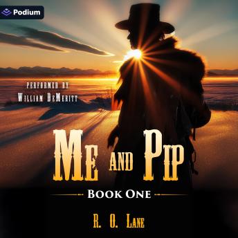 Me and Pip: Me and Pip, Book 1