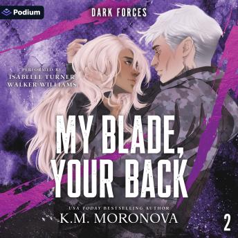 My Blade, Your Back: Dark Forces, Book 2