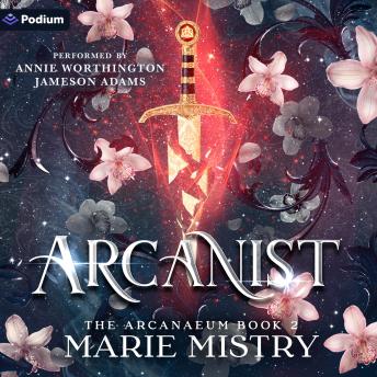 Arcanist: The Arcanaeum, Book 2