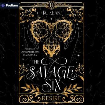 Savage Desire: The Savage Six, Book 2