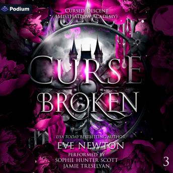 Curse Broken: Cursed Descent (MistHallow Academy), Book 3
