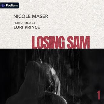 Losing Sam: Losing Sam, Book 1