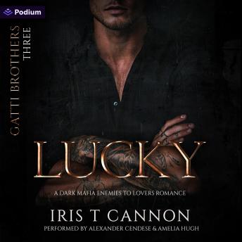 Lucky: Gatti Brothers, Book 3