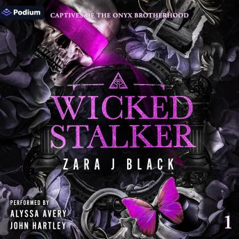 Wicked Stalker: Captives of the Onyx Brotherhood, Book 1
