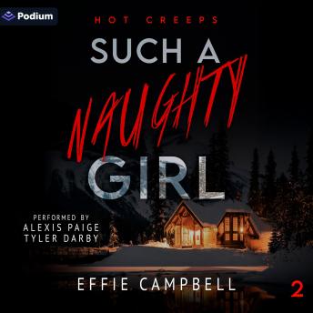 Such a Naughty Girl: Hot Creeps, Book 2