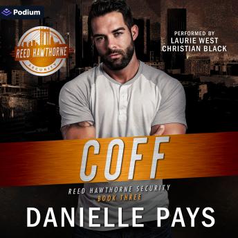 Coff: Reed Hawthorne Security, Book 3