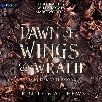 Dawn of Wings & Wrath: Daughter of the Gods, Book 2