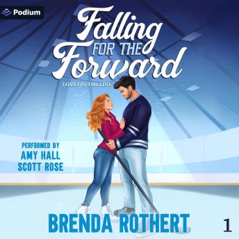 Falling for the Forward: Love on the Line, Book 1