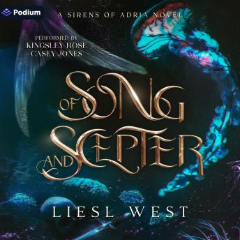 Of Song and Scepter: A Sirens of Adria Standalone