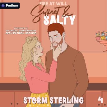 Sweet & Salty: Fire at Will, Book 4