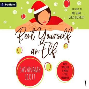 Rent Yourself an Elf: Have Yourself a Merry Little Romance, Book 1