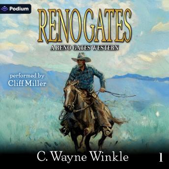 Reno Gates: A Reno Gates Western, Book 1