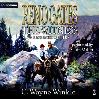 Reno Gates: The Witness: A Reno Gates Western, Book 2
