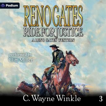 Reno Gates: Ride for Justice: A Reno Gates Western, Book 3