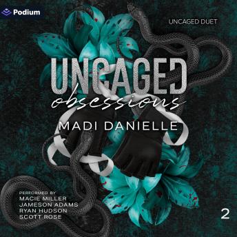 Uncaged Obsessions: Uncaged Duet, Book 2