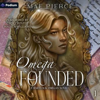 Omega Founded: Hartlock Omegas, Book 1