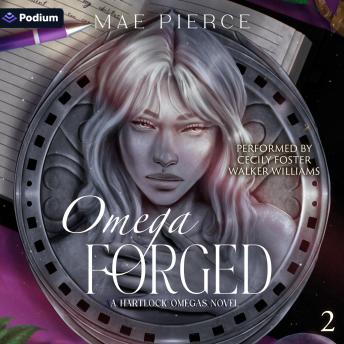 Omega Forged: Hartlock Omegas, Book 2