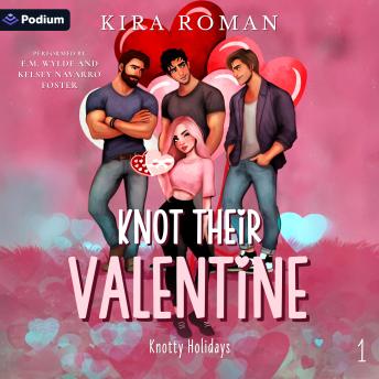 Knot Their Valentine: Knotty Holidays, Book 1