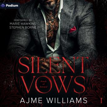 Silent Vows: Bonds of Betrayal, Book 1