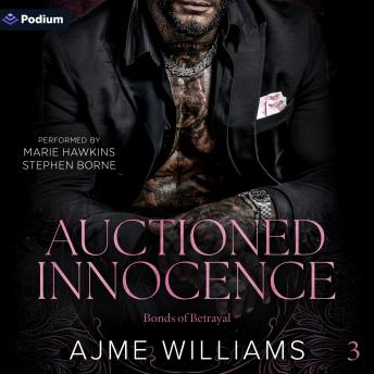 Auctioned Innocence: Bonds of Betrayal, Book 3