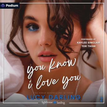 You Know I Love You: Lighthouse Landing Series, Book 2