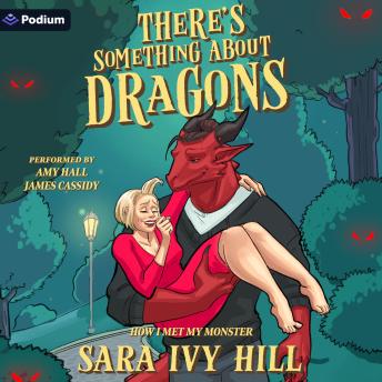 There's Something About Dragons: A How I Met My Monster Standalone