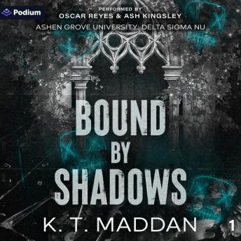 Bound by Shadows: Ashen Grove University, Book 1