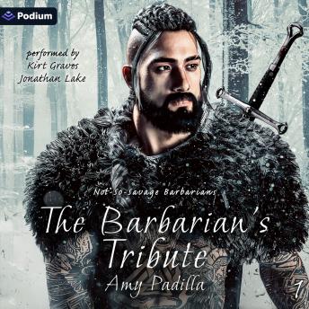The Barbarian's Tribute: Not-So-Savage Barbarians, Book 1