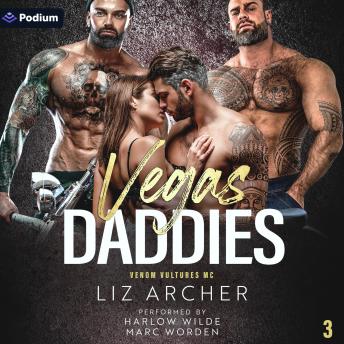 Vegas Daddies: Venom Vultures MC, Book 3