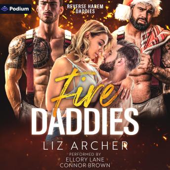 Fire Daddies: A Reverse Harem Daddies Standalone