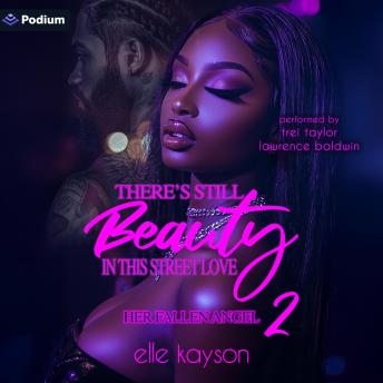 There's Still Beauty in This Street Love 2: Her Fallen Angel: There's Still Beauty in This Street Love: Her Fallen Angel, Book 2