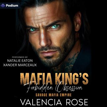 Mafia King's Forbidden Obsession: A Savage Mafia Empire Standalone