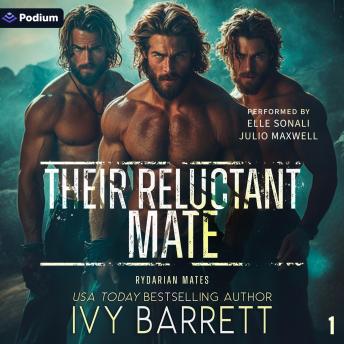 Their Reluctant Mate: Rydarian Mates, Book 1