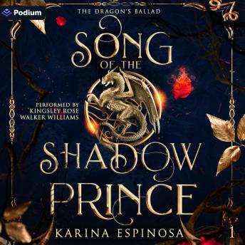 Song of the Shadow Prince: The Dragon's Ballad, Book 1