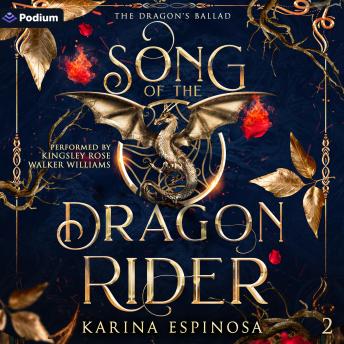 Song of the Dragon Rider: The Dragon's Ballad, Book 2